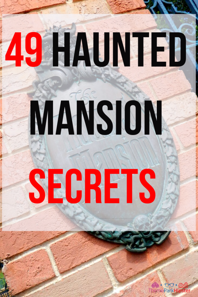 Disney Secrets at Magic Kingdom and Disneyland. Keep reading for Disney World Haunted Mansion secrets and facts.