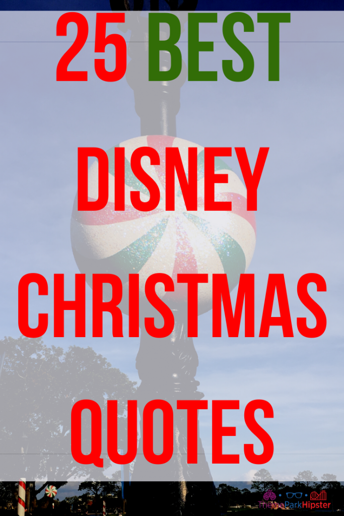 Best Christmas Quotes for Disney Holiday. Keep reading to get the best Disney Christmas quotes for the holidays!