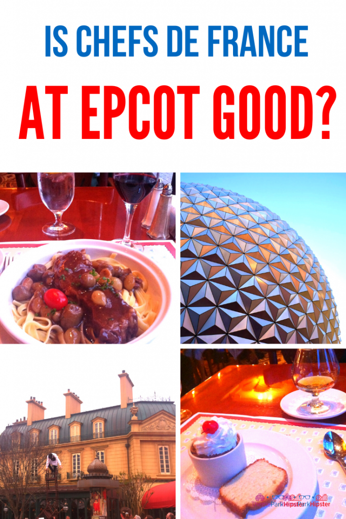 Is Chefs de France at Epcot Good in Disney World