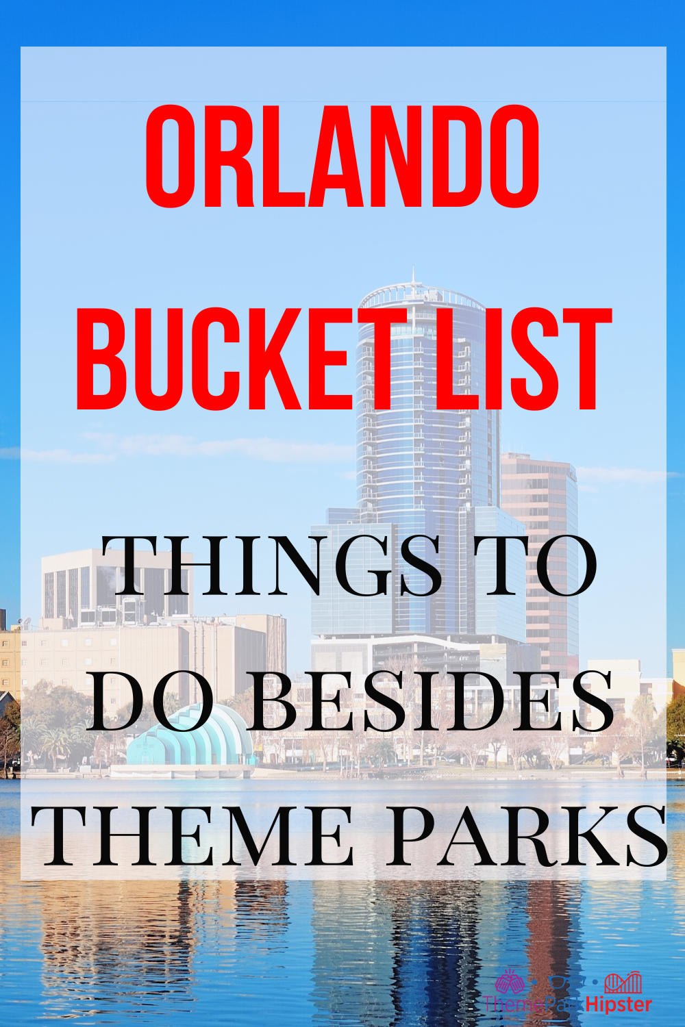 My 2024 Orlando Bucket List: Creating the Ultimate Vacation Experience ...