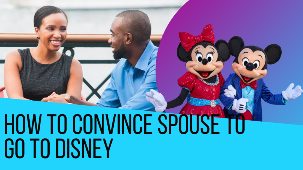 How to Convince Husband to Go to Disney World with couple on Boardwalk and Minnie Mouse with Mickey Mouse