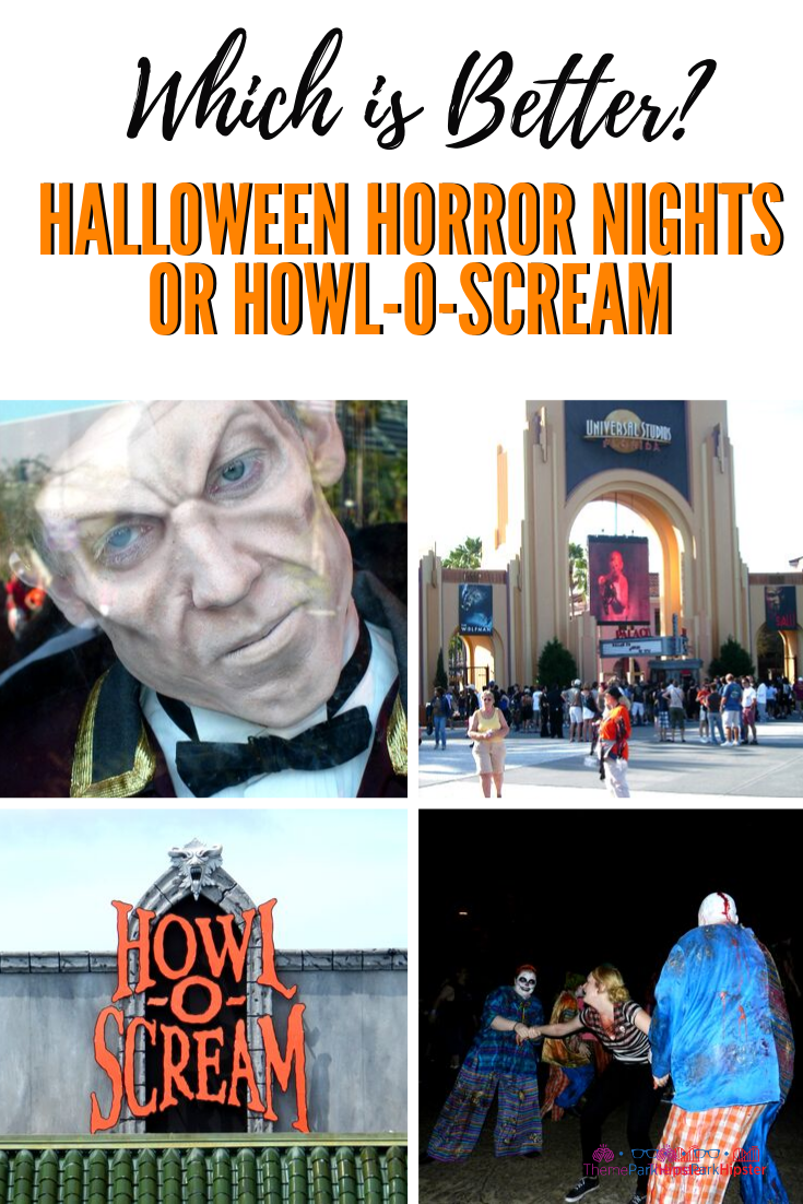 Halloween Horror Nights or Howl-O-Scream. Keep reading to see which is better howl o scream or Halloween Horror Nights. 