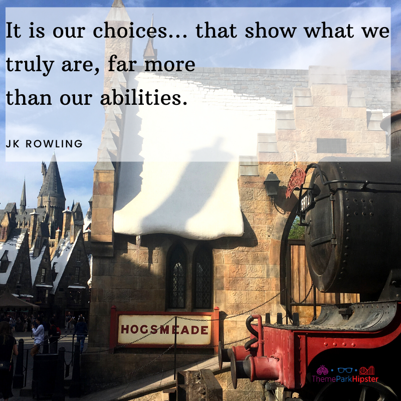 JK Rowling Quote It is our choices... that show what we truly are, far more than our abilities. With Hogwarts in the background. Keep reading to get the best JK Rowling quotes to help inspire your life.