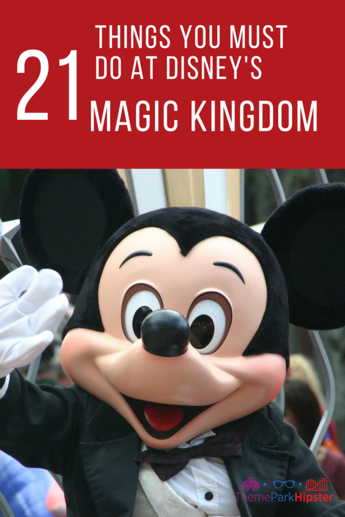 Best Magic Kingdom Rides and Attractions Guide with Mickey Mouse waving. Keep reading to get everything you must do at Magic Kingdom and the best things to do at Disney World.