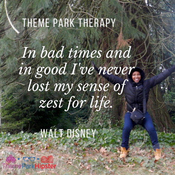 Walt Disney best quote. In bad times and in good I've never lost my sense of zest for life.