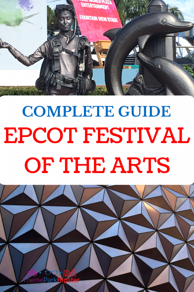 2024 COMPLETE GUIDE EPCOT FESTIVAL OF THE ARTS