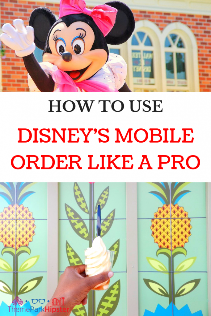 DISNEY'S MOBILE ORDER LIKE A PRO With Minnie Mouse Waving and Dole Whip
