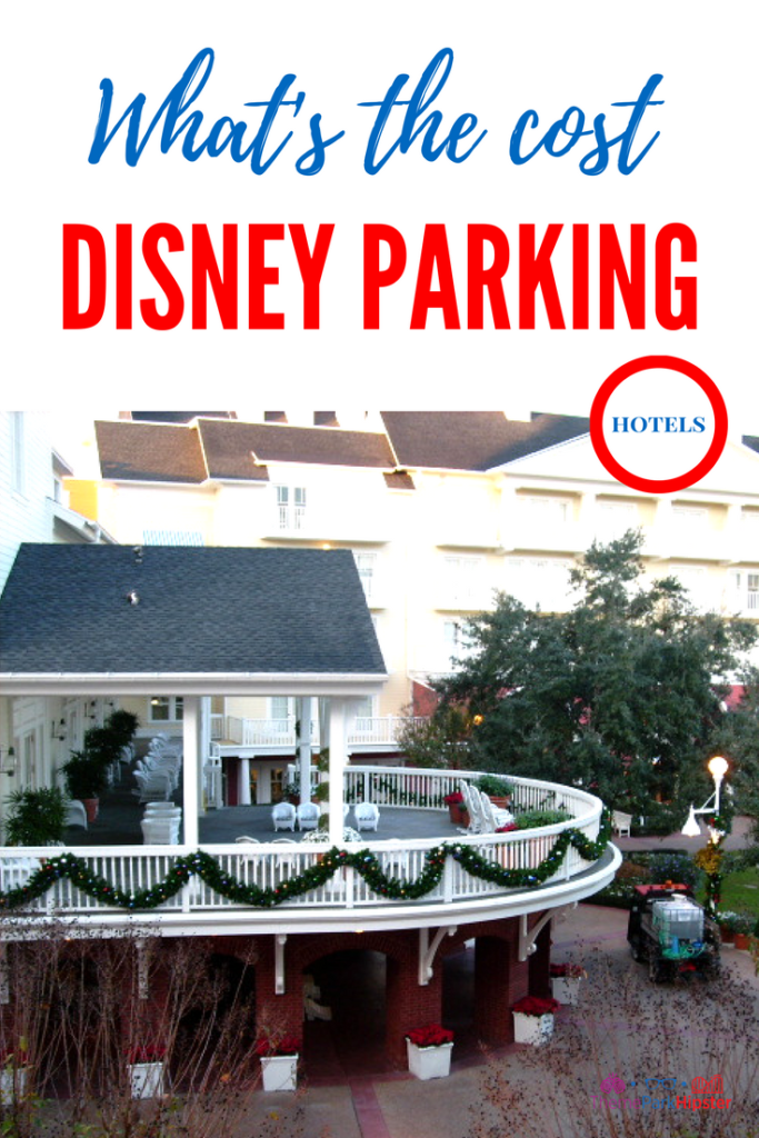 What's the cost of parking at walt disney world resort hotels. disney resort parking fee