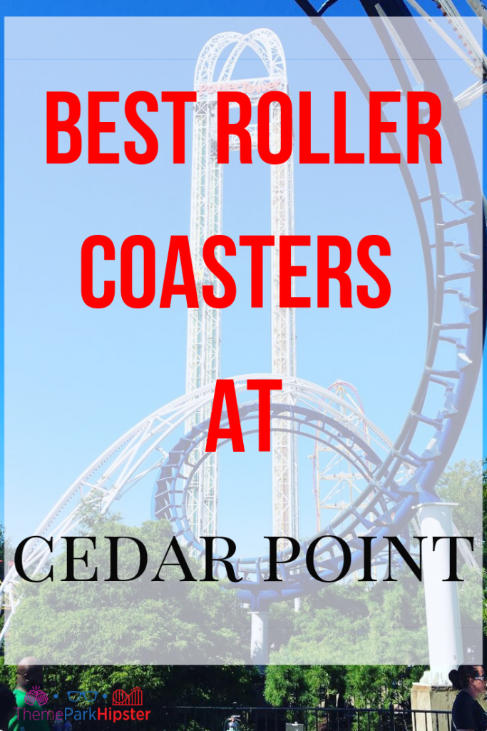 Best roller coasters at cedar point. Keep reading for more Cedar Point tips and tricks for beginners.