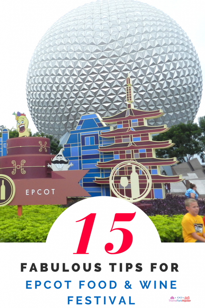 15 tips for Epcot Food and Wine Festival. Spaceship Earth globe amidst foliage. Keep reading to get the best Epcot Food and Wine Festival Tips!
