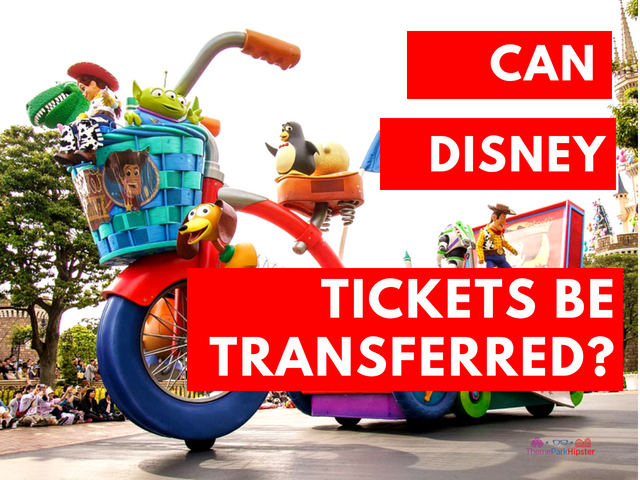 CAN DISNEY TICKETS BE TRANSFERRED