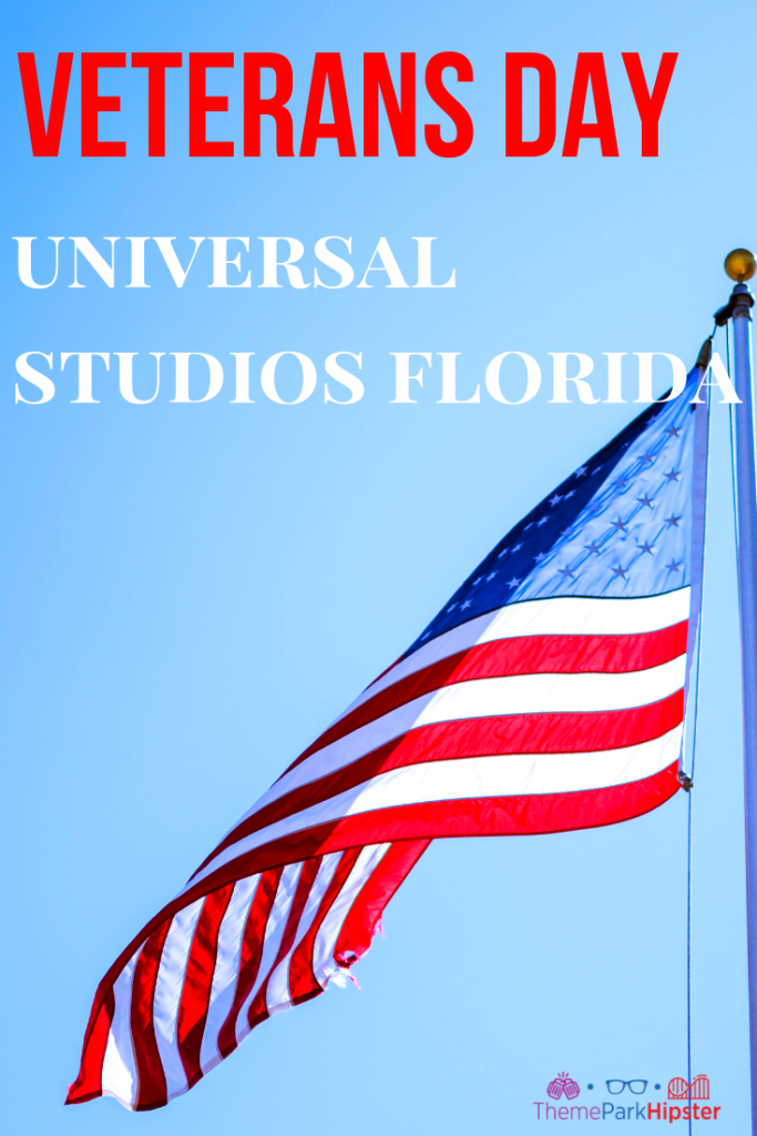 Veterans day at Universal Studios with American Flag