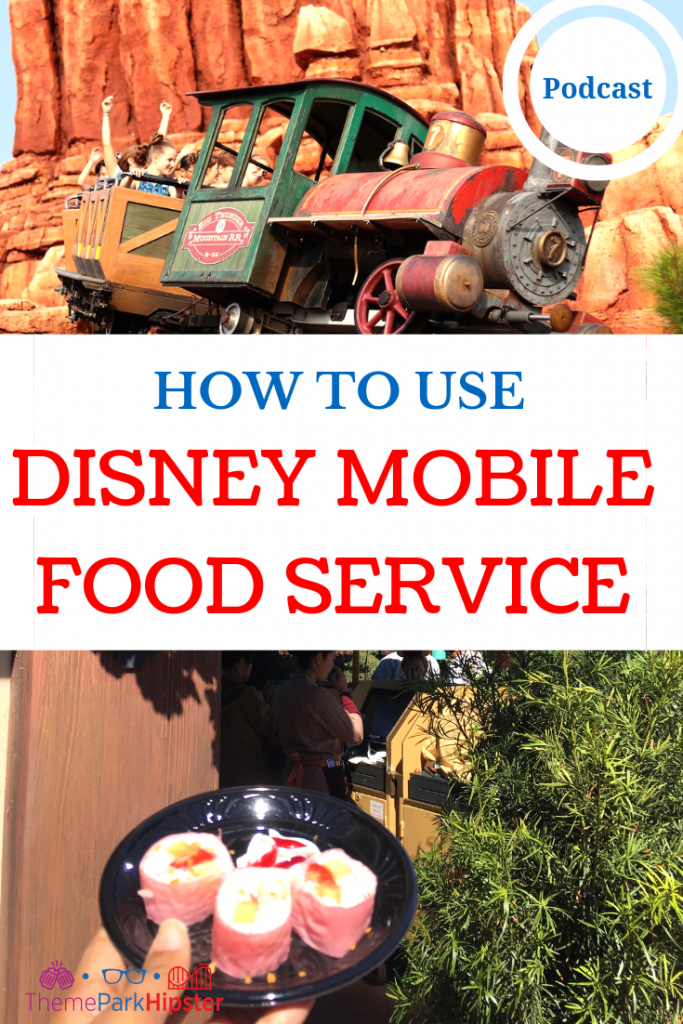 OW TO USE DISNEY MOBILE ORDERING with Big Thunder Mountain Railroad in the Background.