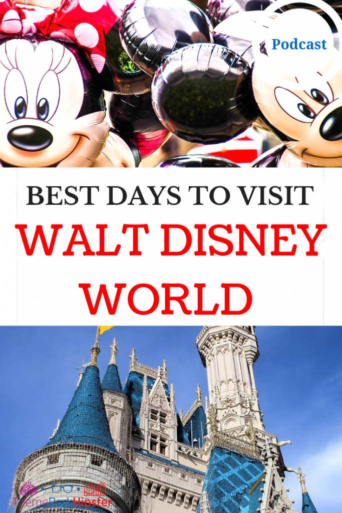 BEST DAYS TO VISIT DISNEY WORLD with Mickey and Minnie Mouse