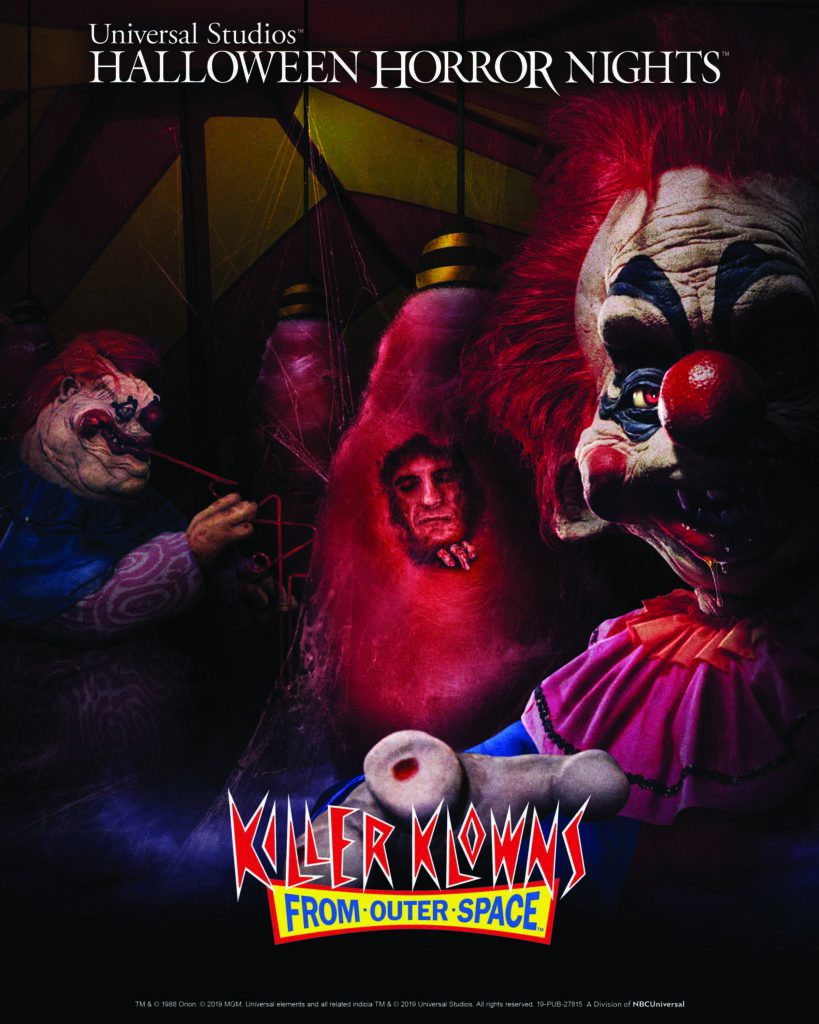 Metro Goldwyn Mayer’s (MGM) “Killer Klowns from Outer Space” lands at this year’s “Halloween Horror Nights” in all-new chilling mazes at Universal Studios Hollywood and Universal Orlando Resort advertisement with evil clowns on the poster. Keep reading discover more about Halloween Horror Nights scare zones.