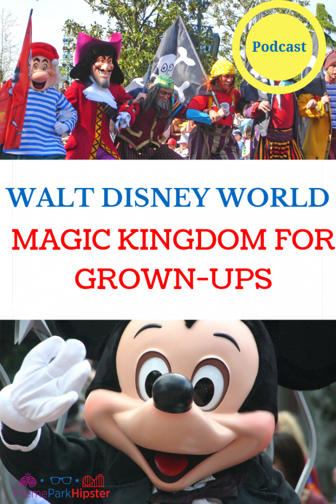 Magic Kingdom for Grown Ups Tips 