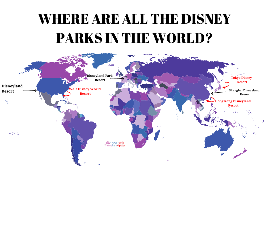 Disney Parks Around the World Map. Where are Disney Parks Located?