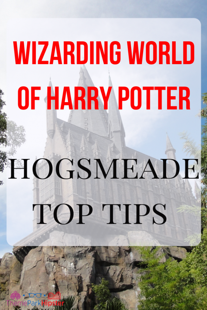 Tips and Beginner's Travel Guide to the Wizarding World of Harry Potter Hogsmeade at Universal Islands of Adventure with majestic Hogwarts in the background.