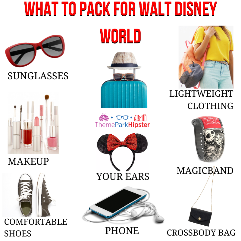 Disney packing list infograph with red sunglasses, luggage, light weight clothing, makeup, mickey ears, magicband, shoes, phone, and crossbody bag. Keep reading to know what to pack and what to wear to Disney World in August for your packing list.