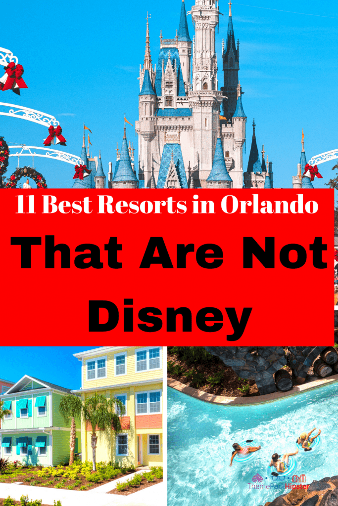 11 Best Resorts in Orlando That Are Not Disney
