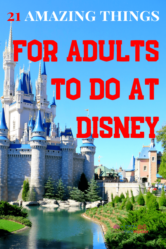 21 amazing things at Disney World for Adults. Keep reading to learn about the top best fun things to do at Disney World for adults.