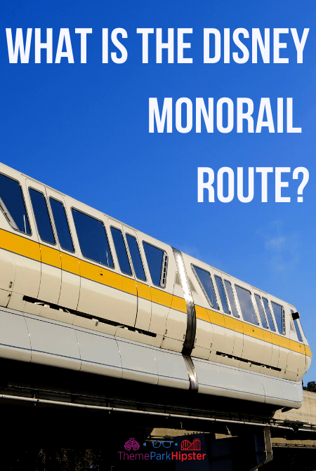 What is the Disney Monorail Route