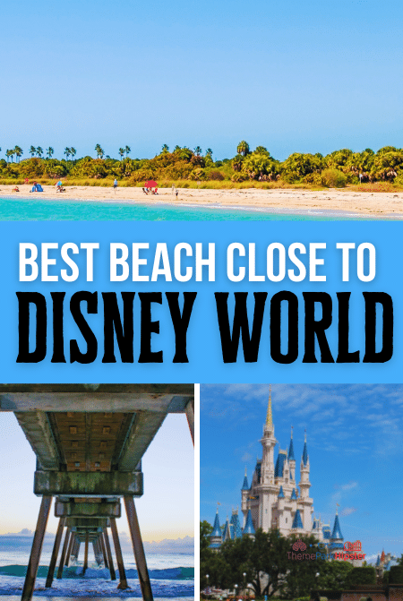 Best beach close to Disney World. Keep reading to learn about the best beach close to Disney World and the Best Florida Beaches Near Disney World.