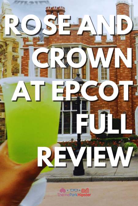 ROSE AND CROWN AT EPCOT FULL REVIEW