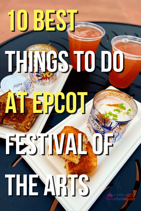 10 Best Things to do at Epcot festival of the arts.