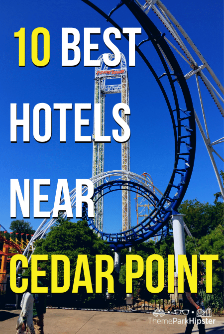10 Best Hotels Near Cedar Point. Keep reading to learn about the best hotels near Cedar Point and where to stay in Sandusky, Ohio.