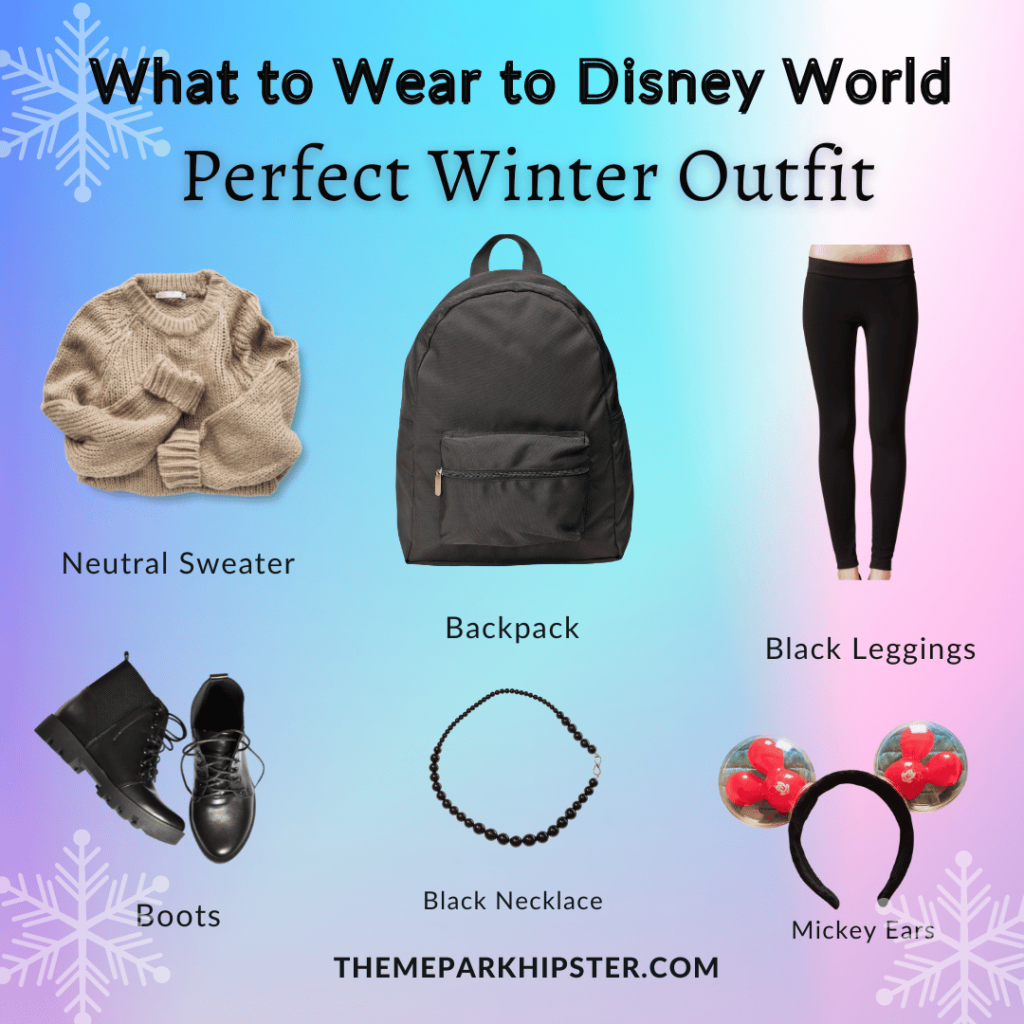 Main Disney Outfit Neutral Sweater with black backpack, black leggings, black boots, black necklace and Mickey Ears. Keep reading to know what to pack and what to wear to Disney World in December for your packing list.