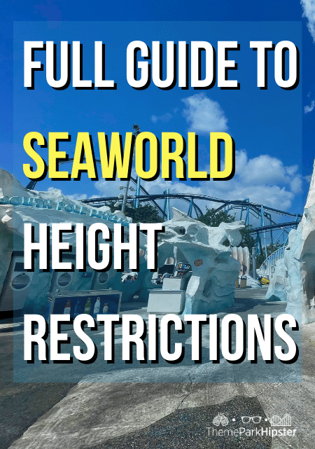 2024 Full Theme Park Guide to SeaWorld Height Restrictions and Requirements