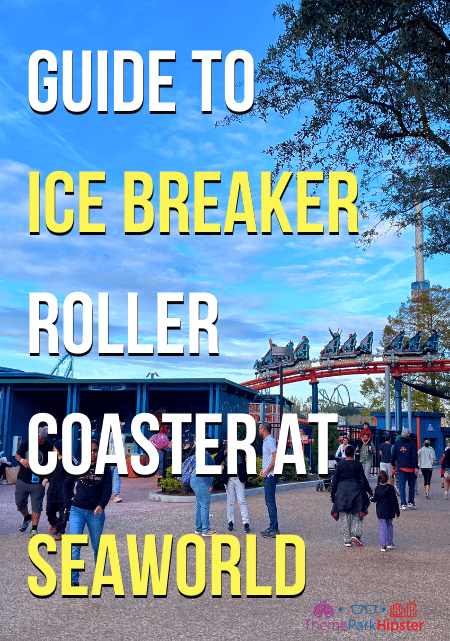Ice Breaker Roller Coaster Guide at SeaWorld